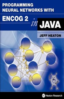 Programming Neural Networks with Encog 2 in Java