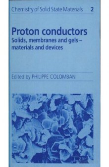 Proton conductors : solids, membranes, and gels--materials and devices