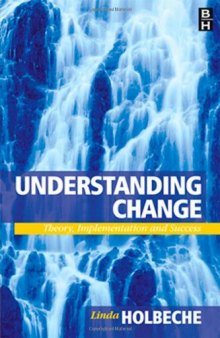 Understanding Change: Theory, Implementation and Success