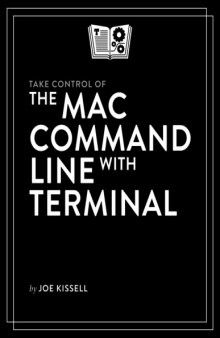 Take Control of the Mac Command Line with Terminal v2.0.1