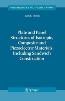 Plate and Panel Structures of Isotropic, Composite and Piezoelectric Materials, Including Sandwich Construction (Solid Mechanics and Its Applications)