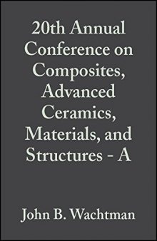 Proceedings of the 20th Annual Conference on Composites, Advanced Ceramics, Materials, and Structures - A: Ceramic Engineering and Science Proceedings, Volume 17, Issue 3