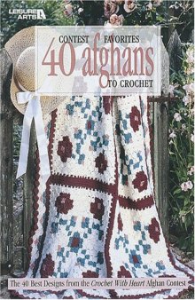 Contest Favorites: 40 Afghans to Crochet