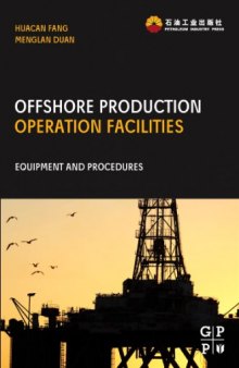 Offshore operation facilities : equipment and procedures