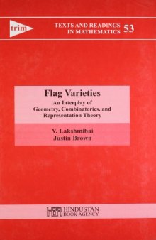Flag varieties : an interplay of geometry, combinatorics, and representation theory