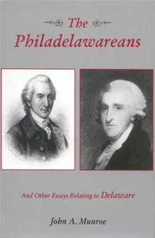 The Philadelawareans, and Other Essays Relating to Delaware (Cultural Studies of Delaware and the Eastern Shore)