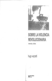 Sobre la violencia revolucionaria: memorias y olvidos