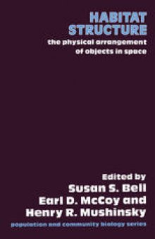 Habitat Structure: The physical arrangement of objects in space