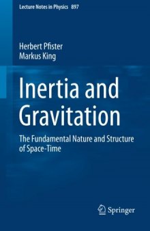 Inertia and gravitation : the fundamental nature and structure of space-time