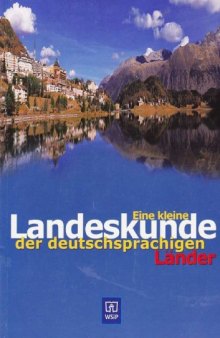 Eine kleine Landeskunde der deutschsprachigen Länder  