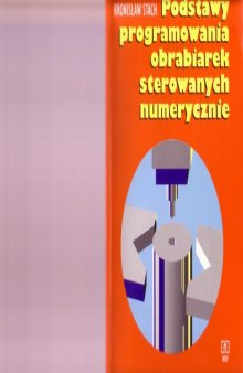 Podstawy programowania obrabiarek sterowanych numerycznie  