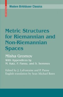 Metric structures for Riemannian and non-Riemannian spaces