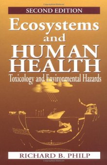 Ecosystems and human health: toxicology and environmental hazards