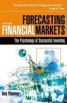 Forecasting Financial Markets: The Psychology of Successful Investing, 4th ed