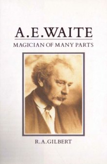 A.E. Waite: Magician of Many Parts