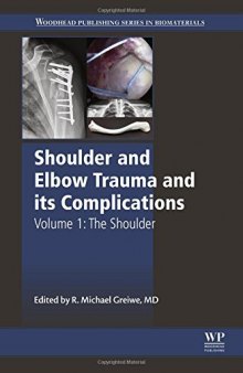 Shoulder and Elbow Trauma and its Complications. Volume 1: The Shoulder