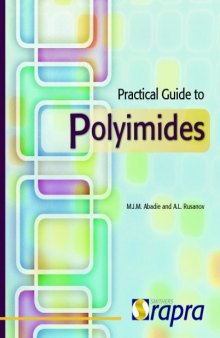 Practical Guide to Polyimides Processable Aromatic Polyimides Based on Non traditional Raw Materials