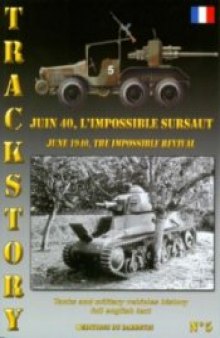 Juin 40, L'Impossible Sursaut / June 1940, The Impossible Revival