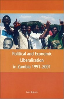 Political and Economic Liberalisation in Zambia 1991-2001