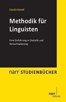 Methodik für Linguisten: eine Einführung in Statistik und Versuchsplanung