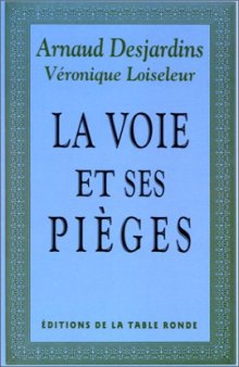 La voie et ses pièges