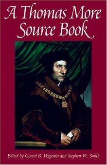 A Thomas More Sourcebook  