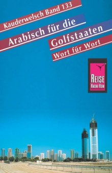 Arabisch für die Golfstaaten : Wort für Wort