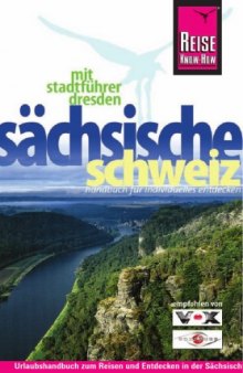 Sächsische Schweiz mit Stadtführer Dresden  