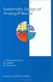 Systematic Design of Analog IP Blocks (The Springer International Series in Engineering and Computer Science)