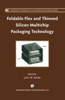 Foldable Flex and Thinned Silicon Multichip Packaging Technology