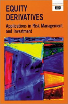 Equity Derivatives Applications in Risk Management and Investment