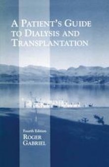 A Patient’s Guide to Dialysis and Transplantation
