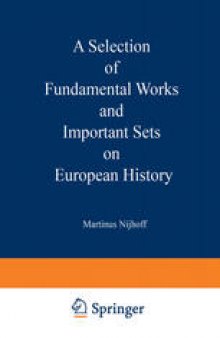 A Selection of Fundamental Works and Important Sets on European History