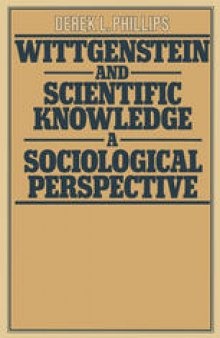 Wittgenstein and Scientific Knowledge: A Sociological Perspective
