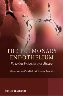 The Pulmonary Endothelium: Function in health and disease