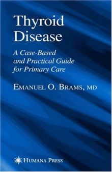 Thyroid Disease: A Case-Based and Practical Guide for Primary Care (Current Clinical Practice)