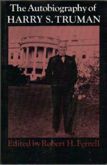 The autobiography of Harry S. Truman