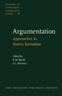 Argumentation: Approaches to Theory Formation: Proceedings, Groningen, October 11-13, 1978 (8)  