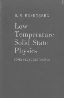 Low temperature solid state physics; some selected topics