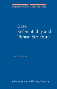 Case, Referentiality and Phrase Structure