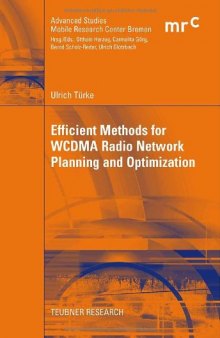 Efficient Methods for WCDMA Radio Network Planning and Optimization