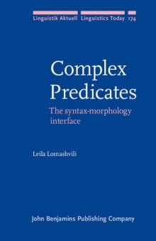 Complex Predicates: The Syntax-Morphology Interface