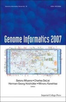 Genome Informatics 2007 (Genome Informatics Series, Volume 18)
