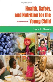 Health, Safety, and Nutrition for the Young Child, 7th Edition