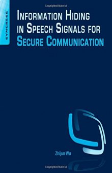 Information hiding in speech signals for secure communication