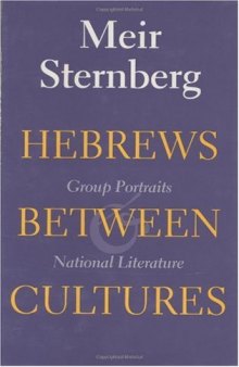 Hebrews between Cultures: Group Portraits and National Literature (Indiana Series in Biblical Literature)