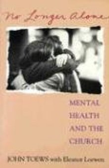 No Longer Alone: Mental Health and the Church