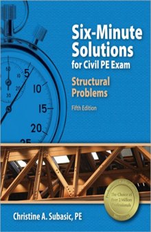 Six-Minute Solutions for Civil PE Exam Structural Problems