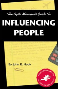 The Agile Manager's Guide to Influencing People