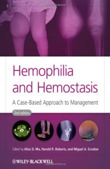 Hemophilia and Hemostasis: A Case-Based Approach to Management